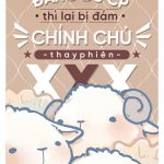 Đang Đu CP Thì Lại Bị Đám Chính Chủ Thay Phiên XXX